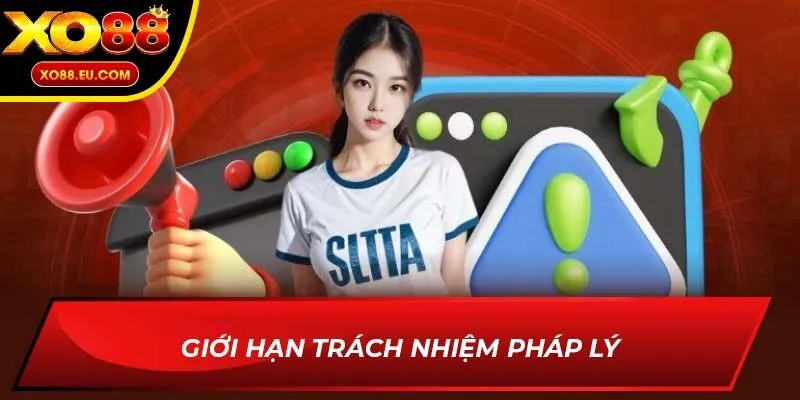 Giới hạn trách nhiệm pháp lý