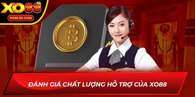 Đánh giá chất lượng hỗ trợ của XO88